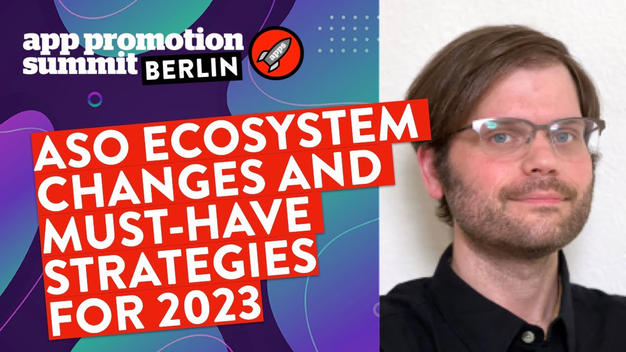 ASO Ecosystem Changes and Must-Have Strategies for 2023