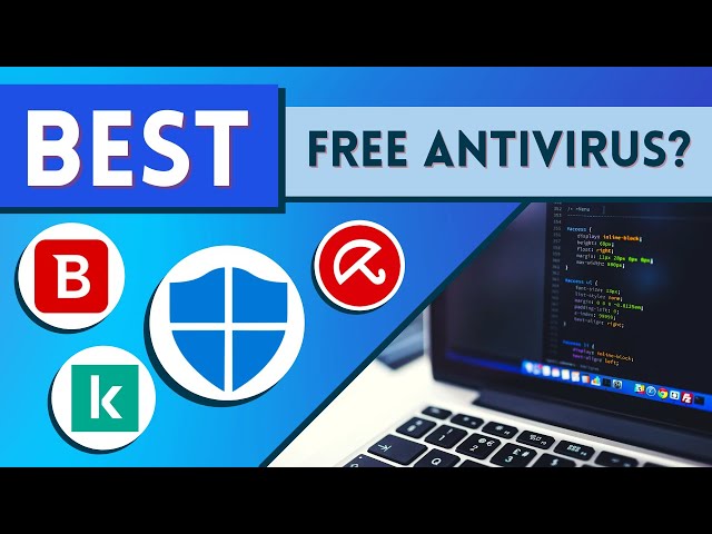What Are The Best Free Antivirus Tools?