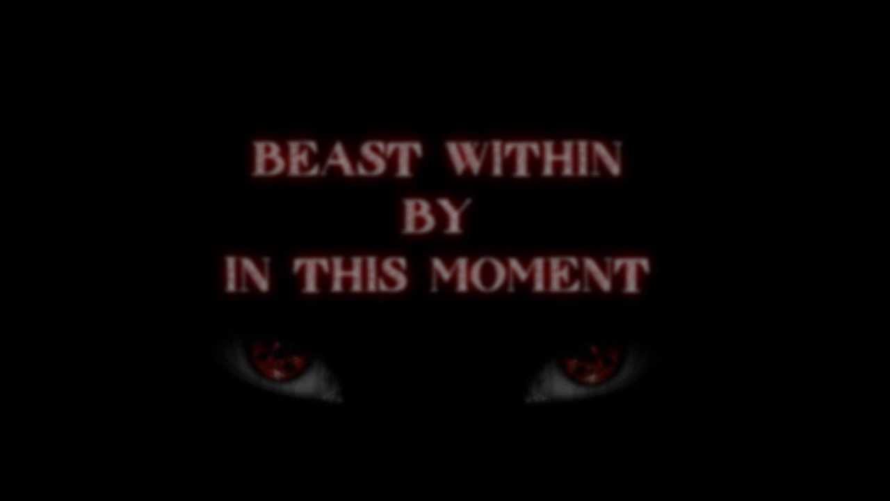Watch Beast Within by In This Moment on YouTube