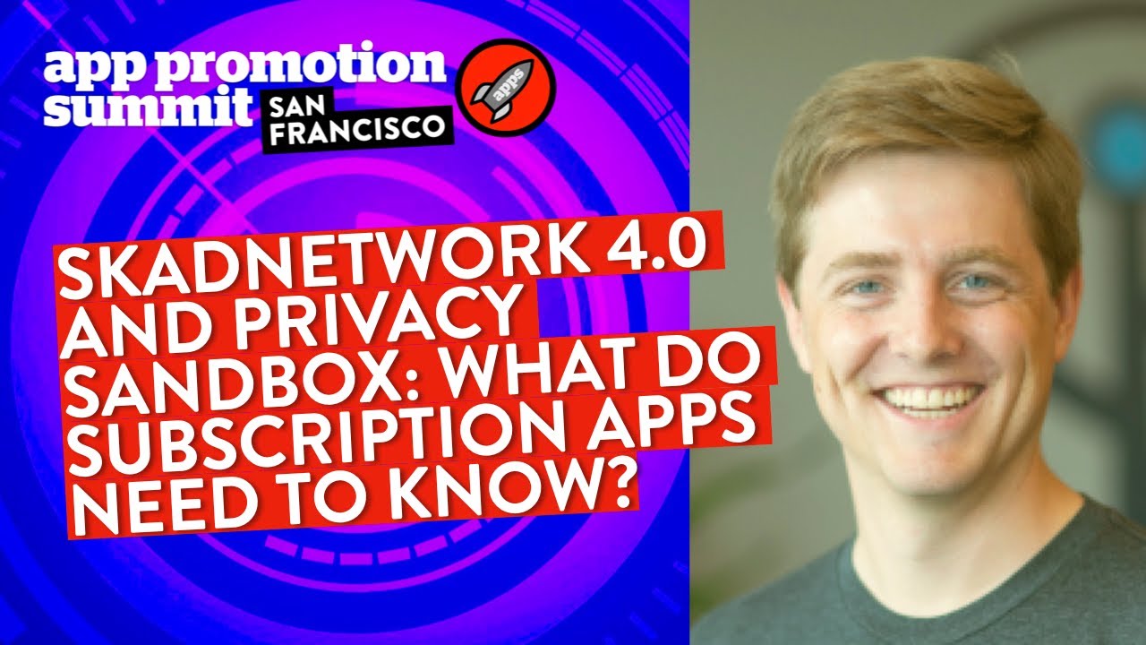 SKAdNetwork 4.0 and Privacy Sandbox: What do Subscription Apps Need to Know?