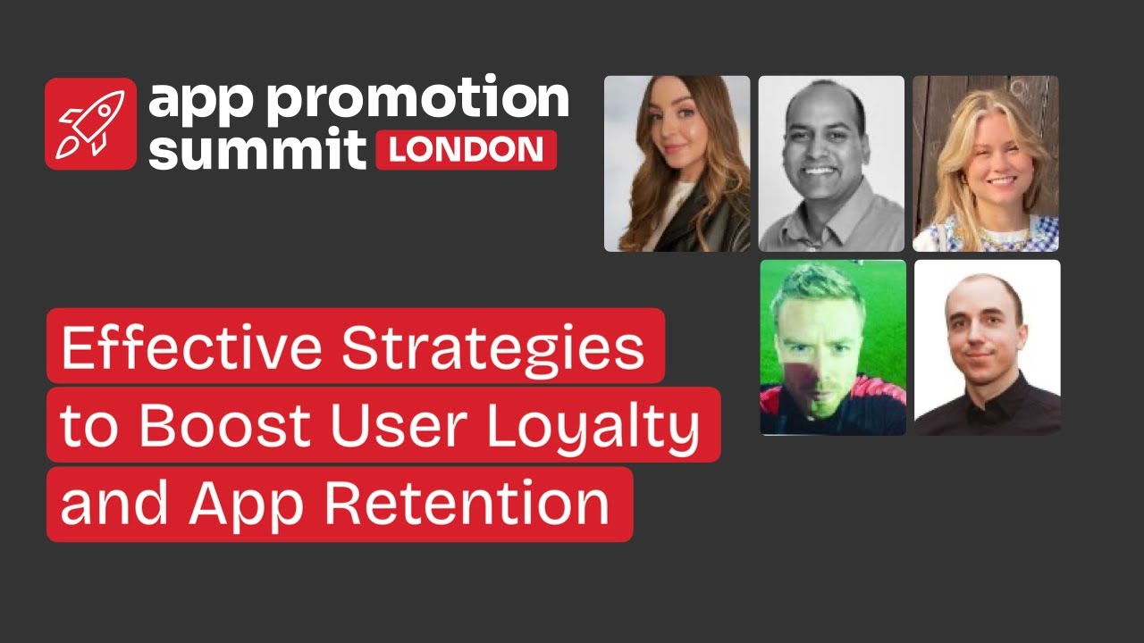 Panel: Effective Strategies to Boost User Loyalty and App Retention