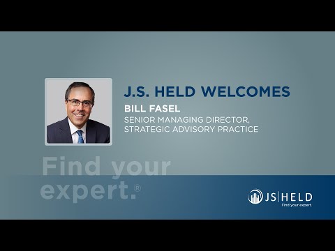 Bill Fasel, Financial and Strategic Advisory Veteran Joins J.S. Held