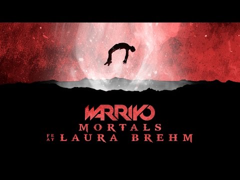 Watch Warriyo - Mortals (ft. Laura Brehm) on YouTube
