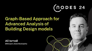 NODES 2024 – Graph-Based Approach for Advanced Analysis of Building Design models